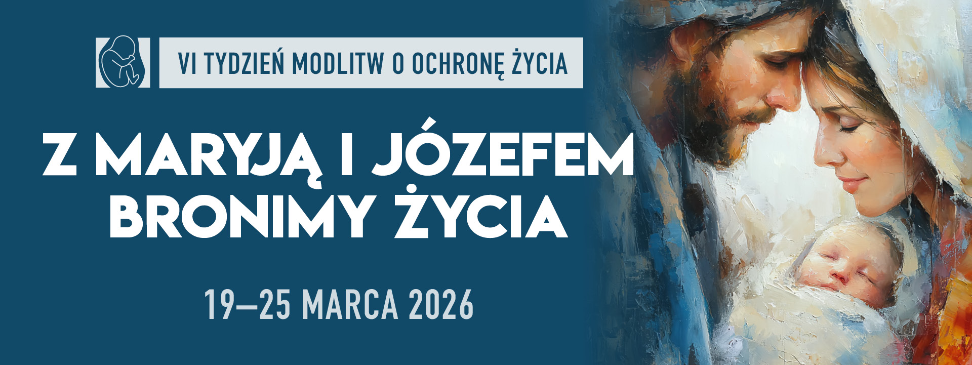 VI Tydzień Modlitw o Ochronę Życia (2026)